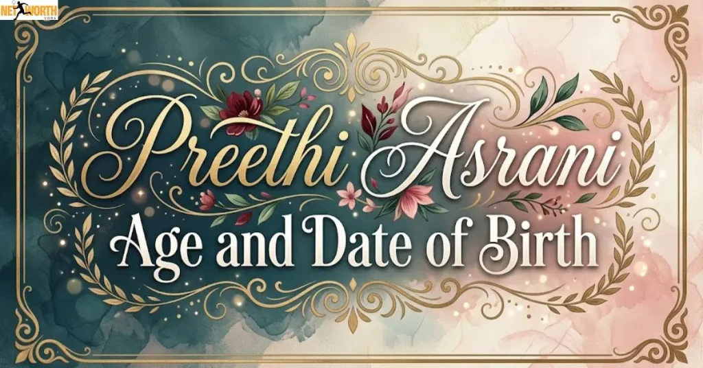 preethi-asrani-age-and-date-of-birth Preethi Asrani Age and Date of Birth