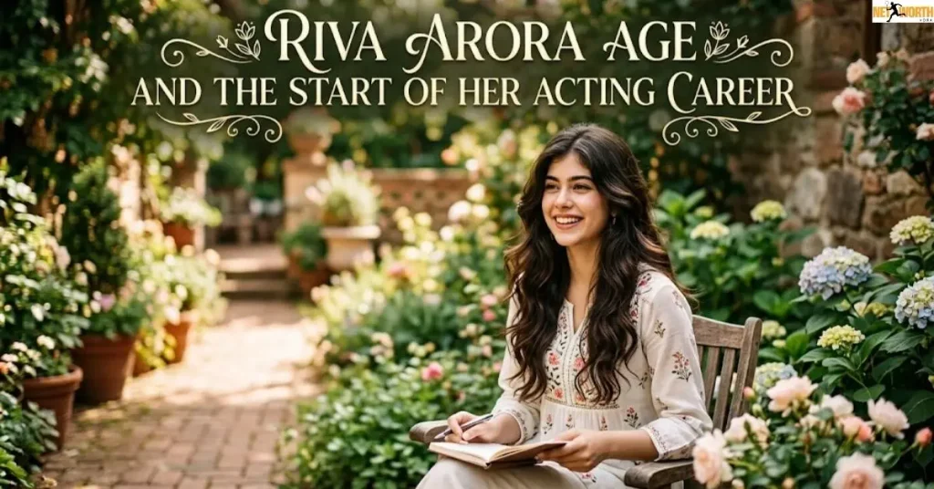 riva-arora-age-and-the-start-of-her-acting-career Riva Arora Age and the Start of Her Acting Career