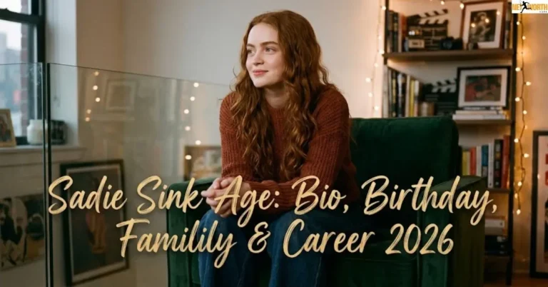 Sadie Sink Age: Bio, Birthday, Family & Career 2026