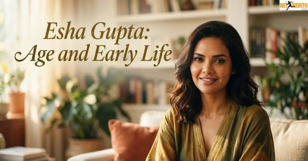 esha-gupta-age-and-early-life Esha Gupta: Age and Early Life