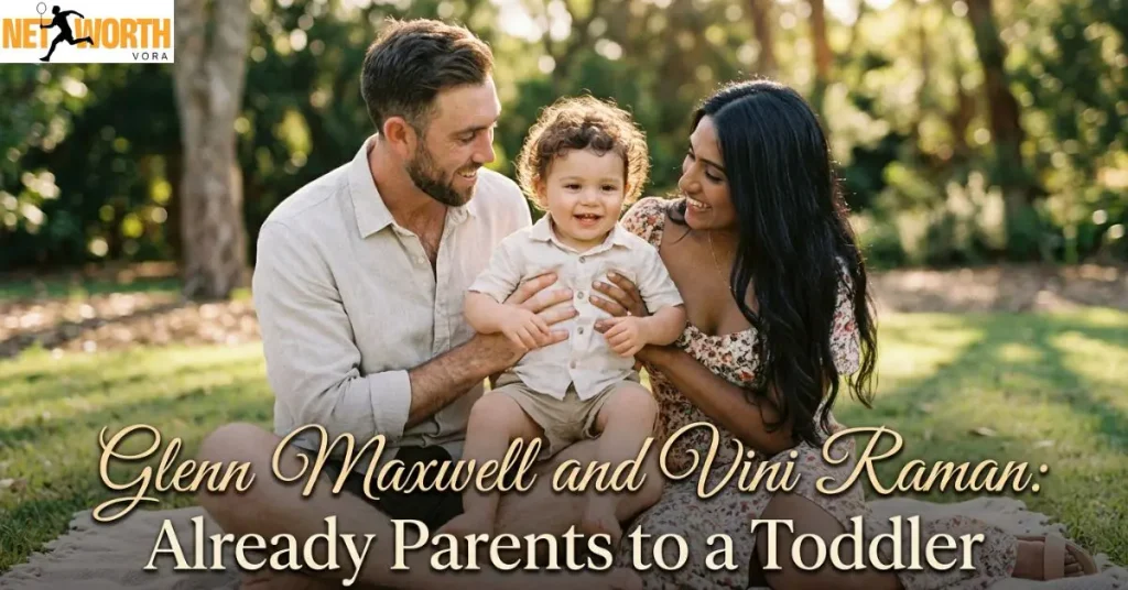 Glenn Maxwell and Vini Raman: Already Parents to a Toddler