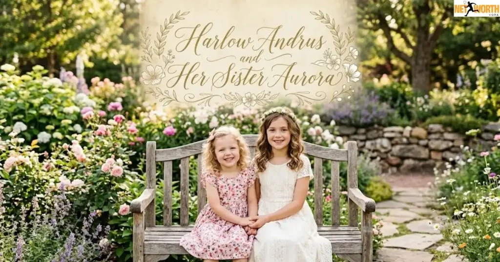 harlow-andrus-and-her-sister-aurora Harlow Andrus and Her Sister Aurora