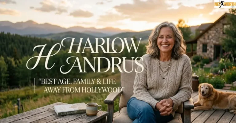 Harlow Andrus: Best Age, Family & Life Away From Hollywood