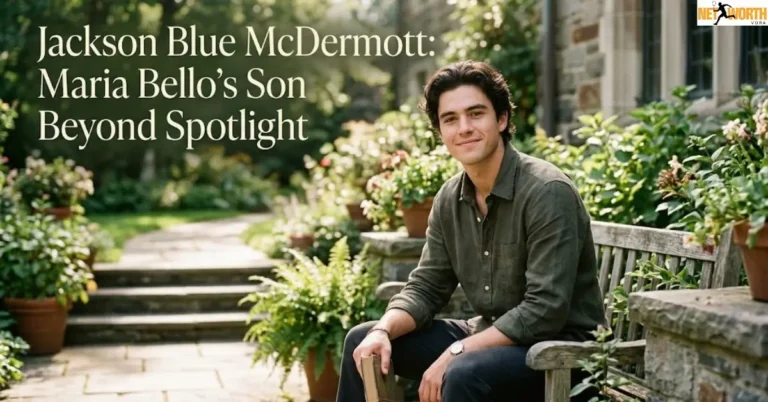 Jackson Blue McDermott: Maria Bello's Son Beyond Spotlight