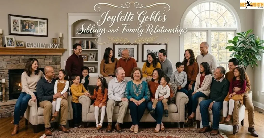 joylette-gobles-siblings-and-family-relationships Joylette Goble's Siblings and Family Relationships