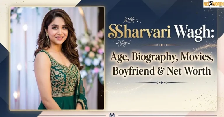 Sharvari Wagh: Age, Biography, Movies, Boyfriend & Net Worth